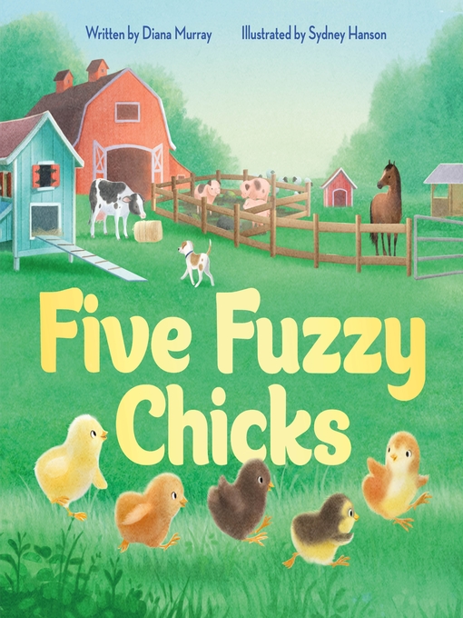 Title details for Five Fuzzy Chicks by Diana Murray - Wait list